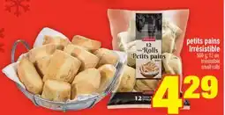 Super C PETITS PAINS IRRÉSISTIBLE | IRRÉSISTIBLE SMALL ROLLS offer