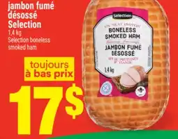 Super C jambon fumé désossé Selection | Selection boneless smoked ham offer