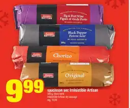 Super C SAUCISSON SEC IRRÉSISTIBLE ARTISAN | IRRÉSISTIBLE ARTISAN DRY SAUSAGE offer