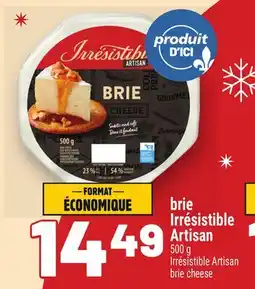 Metro BRIE IRRÉSISTIBLE ARTISAN | IRRÉSISTIBLE ARTISAN BRIE CHEESE offer