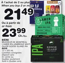 Marches Tradition L'AMER IPA,UNIBROUE MIXTE OR GOOSE ISLAND IPA BEER offer