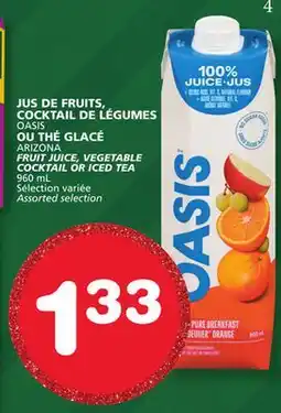 Marches Tradition OASIS OR ARIZONA FRUIT JUICE, VEGETABLE COCKTAIL OR ICED TEA offer