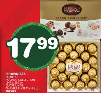Marches Tradition FERRERO ROCHER, COLLECTION (247 to 300 g) OR LINDT CHAMPS ÉLYSÉES (181 g) TREATS offer
