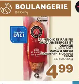 Marches Tradition AU PAIN DORÉ RAISIN & NUT CRANBERRY & ORANGE BREAD offer
