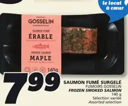 IGA FUMOIRS GOSSELIN FROZEN SMOKED SALMON offer