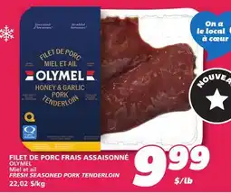 IGA OLYMEL FRESH SEASONED PORK TENDERLOIN offer