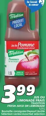 IGA TRADITION FRESH JUICE OR LEMONADE offer