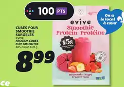 IGA EVIVE FROZEN CUBES FOR SMOOTHIE offer