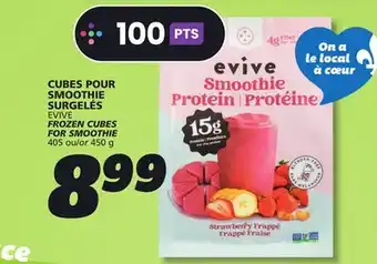 IGA EVIVE FROZEN CUBES FOR SMOOTHIE offer