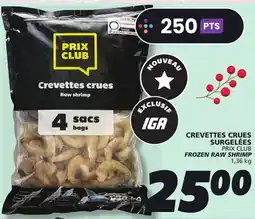 IGA PRIX CLUB FROZEN RAW SHRIMP offer