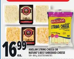 Metro HAOLAM STRING CHEESE OR NATURE'S BEST SHREDDED CHEESE offer