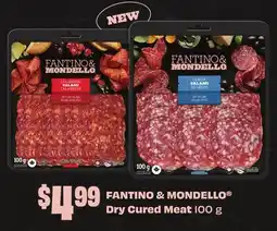 FreshCo FANTINO & MONDELLO Dry Cured Meat 100g offer