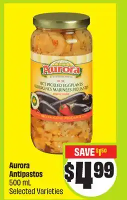 FreshCo Aurora Antipastos 500 mL Selected Varieties offer