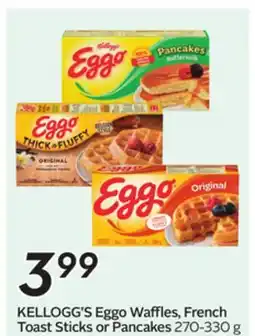 Sobeys KELLOGG'S Eggo Waffles, French Toast Sticks or Pancakes offer
