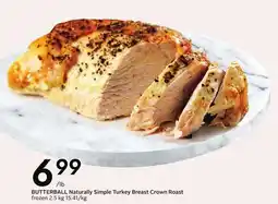 Sobeys BUTTERBALL Naturally Simple Turkey Breast Crown Roast offer