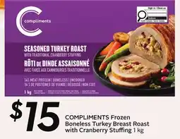 Sobeys COMPLIMENTS Frozen Boneless Turkey Breast Roast with Cranberry Stuffing offer