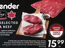 Sobeys STERLING SILVER Fresh Boneless Top Sirloin Premium Oven Roast or Family Size Grilling Steaks offer