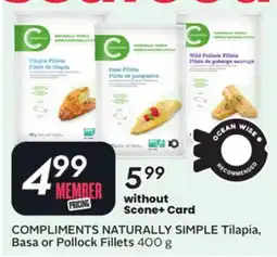 Sobeys COMPLIMENTS NATURALLY SIMPLE Tilapia, Basa or Pollock Fillets offer