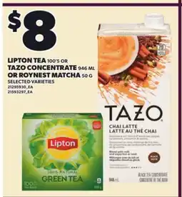 Loblaws LIPTON TEA 100'S OR TAZO CONCENTRATE, 946 ML OR ROYNEST MATCHA offer