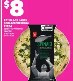 Loblaws PC BLACK LABEL SPINACI PREMIUM PIZZA, 370/420 G offer