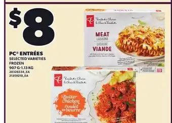 Loblaws PC ENTRÉES, 907 G-1.13 KG offer