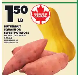 Loblaws BUTTERNUT SQUASH OR SWEET POTATOES offer