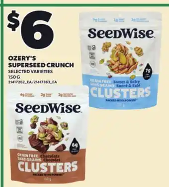 Loblaws OZERY'S SUPERSEED CRUNCH, 150 G offer