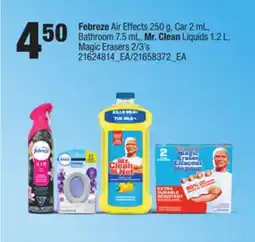 Loblaws FEBREZE AIR EFFECTS 250 G, CAR 2 ML, BATHROOM 7.5 ML, MR. CLEAN LIQUIDS 1.2 L, MAGIC ERASERS 2/3'S offer