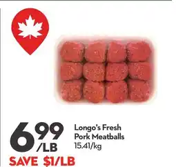 Longo's Longo's Fresh Pork Meatballs offer