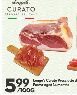 Longo's Longo's Curato Prosciutto di Parma Aged 14 months offer