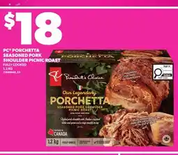 Loblaws PC PORCHETTA SEASONED PORK SHOULDER PICNIC ROAST, 1.2 KG offer