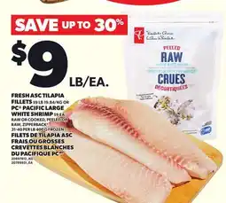 Independent Grocer FRESH ASC TILAPIA FILLETS PC PACIFIC LARGE WHITE SHRIMP, 31-40 PER LB 400 G offer