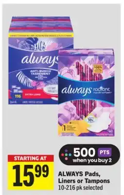 Foodland ALWAYS Pads, Liners or Tampons offer
