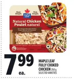 Metro MAPLE LEAF FULLY COOKED CHICKEN offer