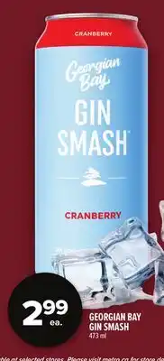Metro GEORGIAN BAY GIN SMASH offer
