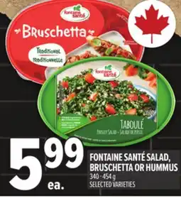 Metro FONTAINE SANTÉ SALAD, BRUSCHETTA OR HUMMUS offer