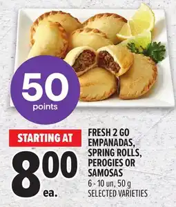 Metro FRESH 2 GO EMPANADAS, SPRING ROLLS, PEROGIES OR SAMOSAS offer