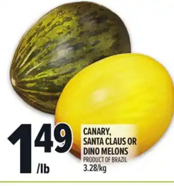Metro CANARY, SANTA CLAUS OR DINO MELONS offer
