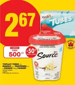 No Frills YOPLAIT TUBES, 8' s, MINIGO, 6' s, PROTEINES, 4' s or SOURCE, 630 g YOGURT offer