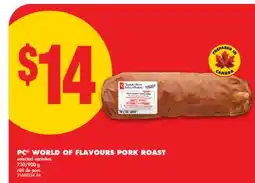 No Frills PC WORLD OF FLAVOURS PORK ROAST, 730/900 G offer