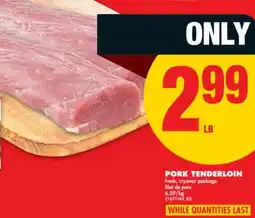 No Frills PORK TENDERLOIN offer