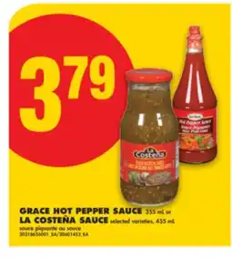 No Frills GRACE HOT PEPPER SAUCE, 355 ML OR LA COSTEÑA SAUCE, 455 ML offer