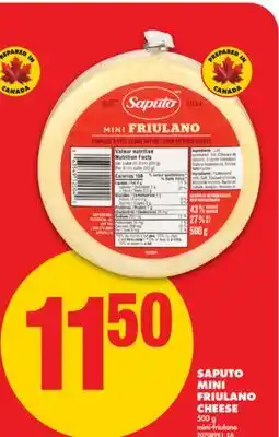 No Frills SAPUTO MINI FRIULANO CHEESE, 500 g offer