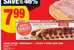 No Frills SWISS CHALET, MONTANA'S or KELSEY'S PORK BACK RIBS, 600/650 G offer