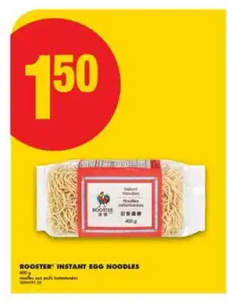 No Frills ROOSTER INSTANT EGG NOODLES, 400 g offer