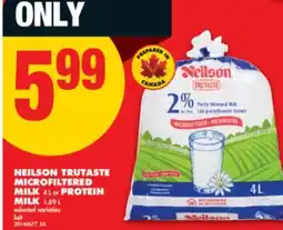 No Frills NEILSON TRUTASTE MICROFILTERED MILK, 4 L or PROTEIN MILK, 1.89 L offer