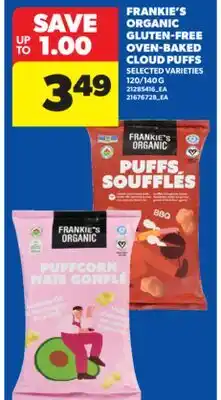 Real Canadian Superstore FRANKIE'S ORGANIC GLUTEN-FREE OVEN-BAKED CLOUD PUFFS, 120/140 G offer