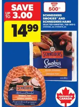 Real Canadian Superstore SCHNEIDERS SMOKIES AND SCHNEIDERS HAMS, 700-900 G offer
