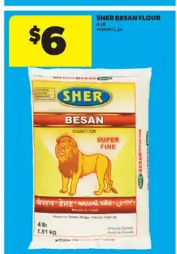 Real Canadian Superstore SHER BESAN FLOUR, 4 LB offer