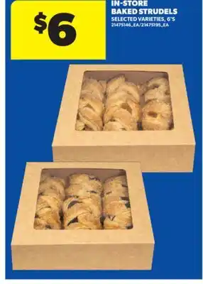 Real Canadian Superstore IN-STORE BAKED STRUDELS, 6' S offer
